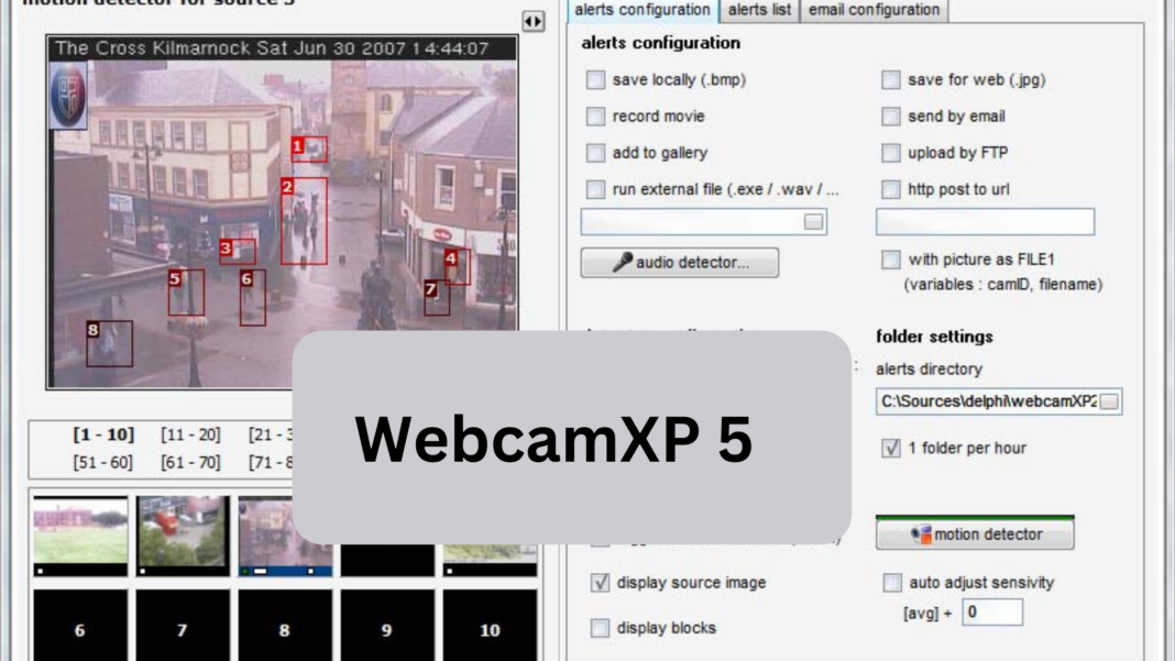WebcamXP 5: The Tech Guru's Hand Guide