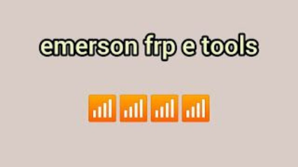 Emerson FRP E Tools